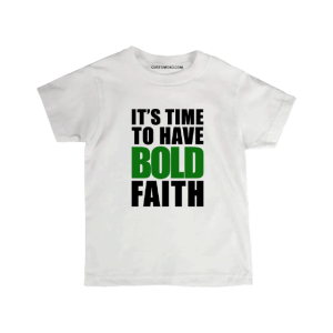 customoko-its-time-to-have-bold-faith-kids-tshirt-featured-image